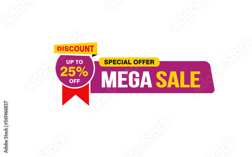 25 Percent MEGA SALE offer, clearance, promotion banner layout with sticker style.