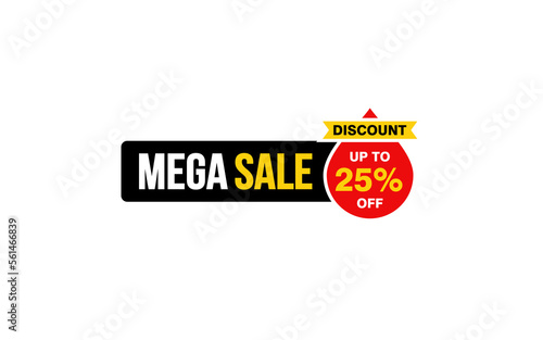 25 Percent MEGA SALE offer, clearance, promotion banner layout with sticker style.