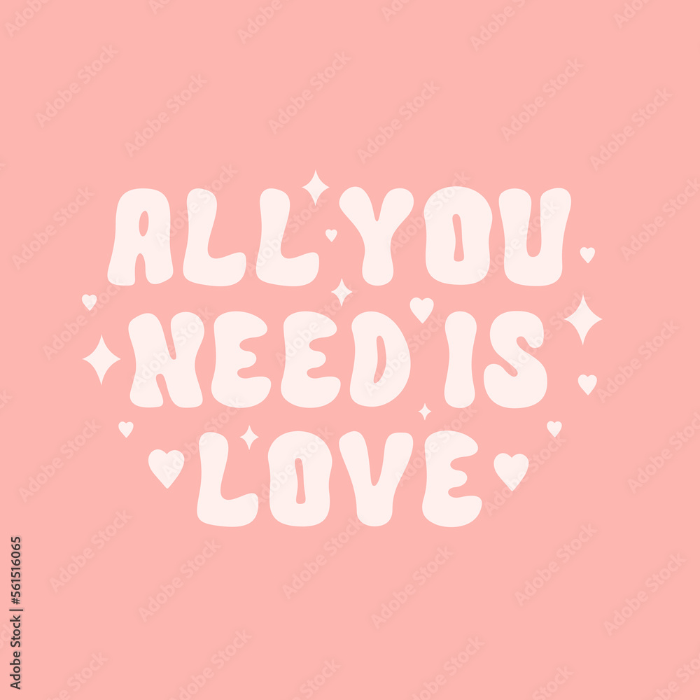All you need is love retro slogan on a peach background. Vector typography illustration in vintage style 60s, 70s.