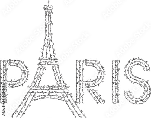 Fototapeta Naklejka Na Ścianę i Meble -  The word Paris with the symbol of the Eiffel tower. The shape is filled with repeated handwritten English words and some French popular words, translation: Welcome, Hello, Sorry, Love, Thanks.