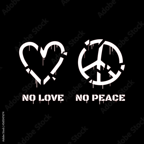 No love,no peace quote t-shirt print.Vector cartoon character illustration logo.Destroyed peace sign and heart print for t shirt,poster,sticker concept