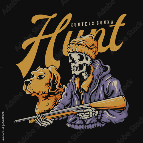 Hunters Gonna Hunt With Dog And Skeleton Holding a Riffle Gun Vintage Illustration