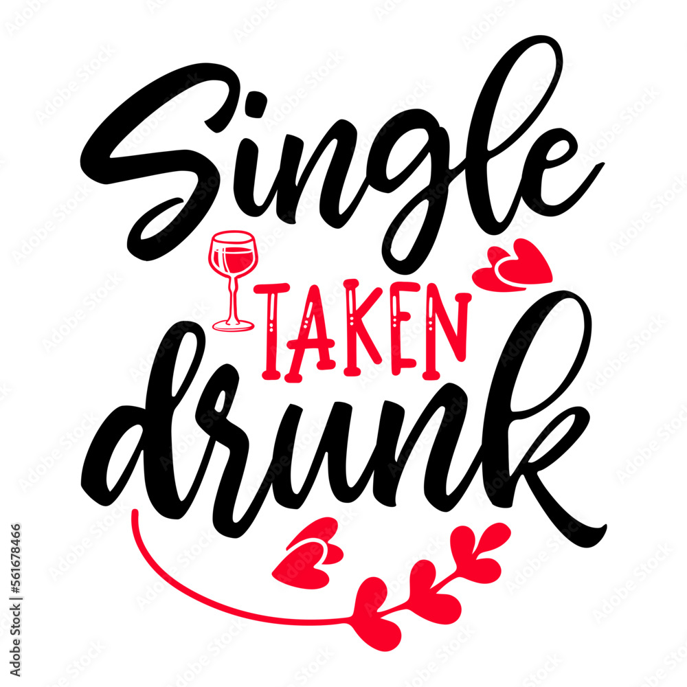 Single Taken Drunk SVG