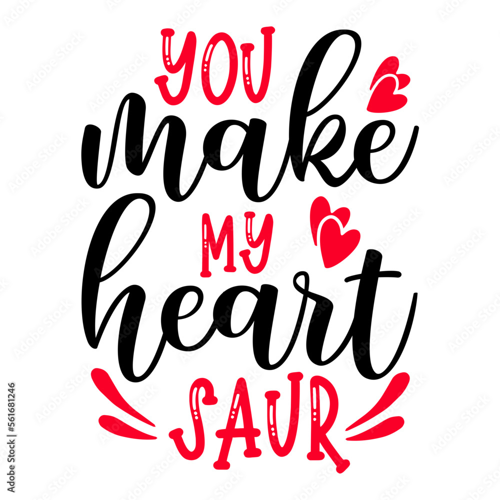 You make my heart Saur SVG You make my heart Saur SVG