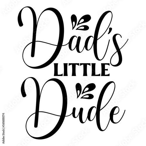 Dad's Little Dude svg