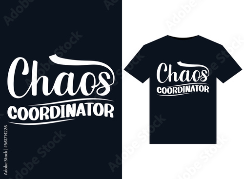 Chaos Coordinator illustrations for print-ready T-Shirts design