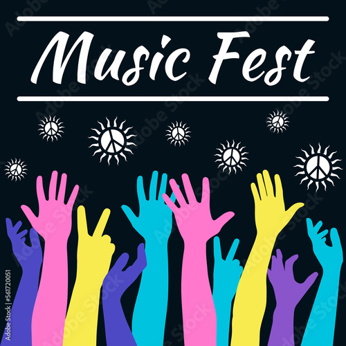 Poster, sticker, ticket, button with text Music Fest and color different hands in the black background with sun peace signs