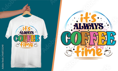 Coffee T-shirt Design || Custom T-shirt Design || SVG Design || Best unique Coffee t-shirt design for all Coffee lovers with Coffee T-shirt Design Vector 
I will provide you uniuqe t-shirt design. photo