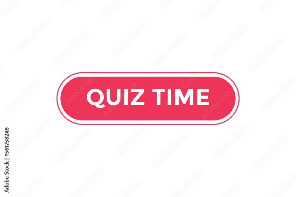 Quiz time button web banner templates. Vector Illustration
Quiz time button web banner templates. Vector Illustration