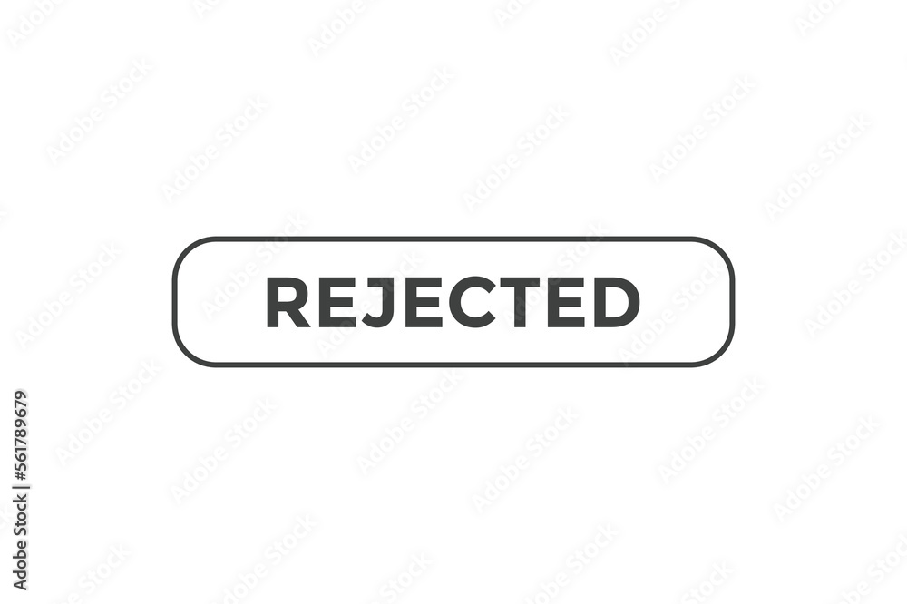 Rejected button web banner templates. Vector Illustration
Rejected button web banner templates. Vector Illustration