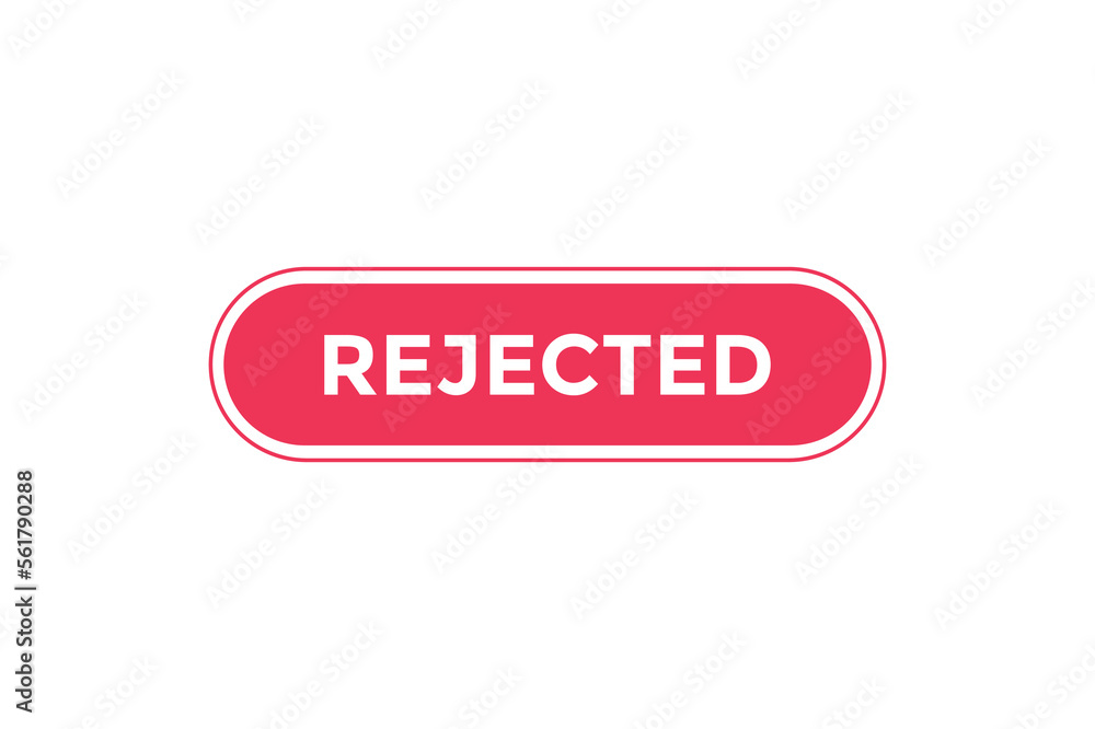 Rejected button web banner templates. Vector Illustration
