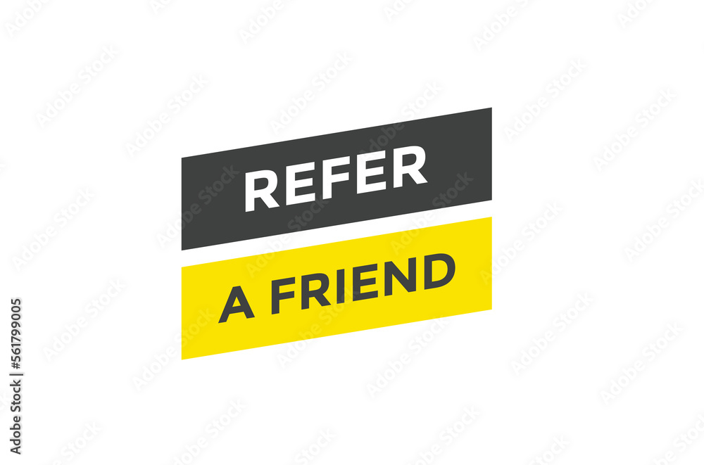 Refer a friend button web banner templates. Vector Illustration
Refer a friend button web banner templates. Vector Illustration