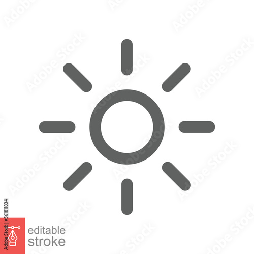 Sun icon. Simple outline style. Brightness symbol, intensity setting, bright, light, heat, energy concept. Line vector illustration isolated on white background. Editable stroke EPS 10.