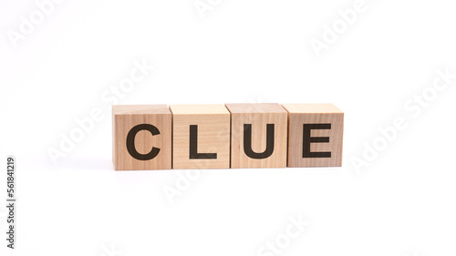 CLUE inscription on wooden cubes isolated on white background