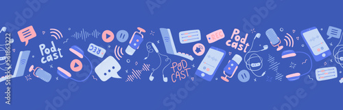 Fun hand drawn Podcast seamless pattern, headphones, microphone, laptop, smartphone, speech bubbles. Podcast recording and listening - vector design