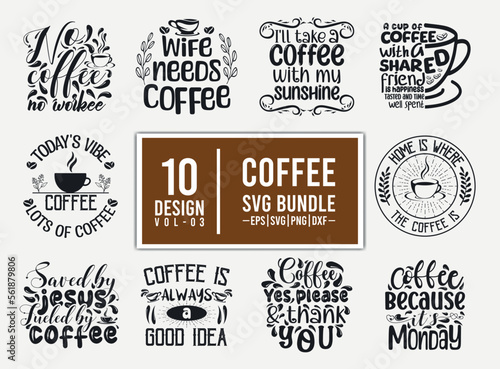 Coffee svg bundle. Coffee SVG Design for T shirt, Coffee quotes bundle, coffee typography t shirt design