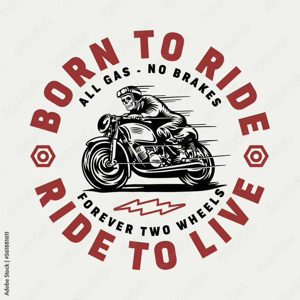 Motorcycle Rights Slogans Skeleton Motorcycle Rider Illustration with Slogans Artwork on White ...
