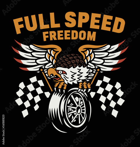 American Tattoo Style Eagle on Motorcycle Tyre Between Two Racing Flags Illustration and A Slogan Artwork on Black Background For Apparel and Other Uses