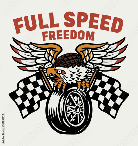 American Tattoo Style Eagle on Motorcycle Tyre Between Two Racing Flags Illustration and A Slogan Artwork on White Background For Apparel and Other Uses