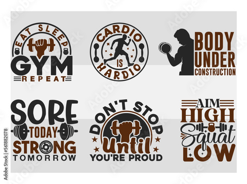 Eat Sleep Gym Repeat, Cardio Is Hardio, Body Under Construction, Sore Today Strong Tomorrow, Don't Stop Until You're Proud, SVG, Gym Quotes, Gym Bundle design