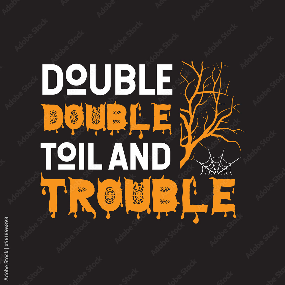 Double double toil and trouble svg Double double toil and trouble svg