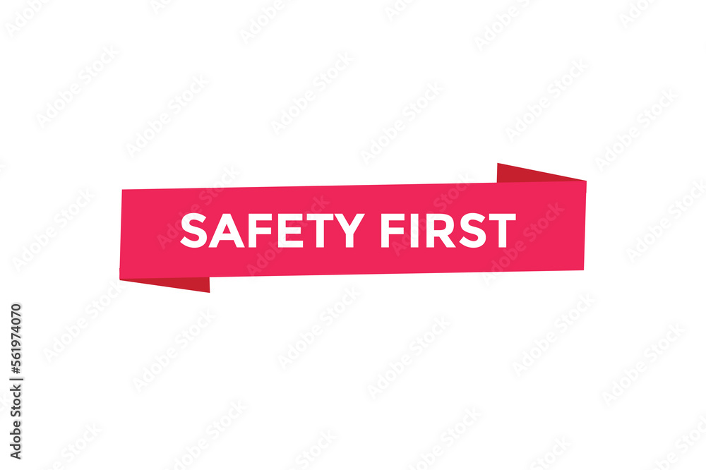 Safety first button web banner templates. Vector Illustration Safety first button web banner templates. Vector Illustration
