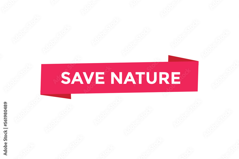 Save nature button web banner templates. Vector Illustration
Save nature button web banner templates. Vector Illustration