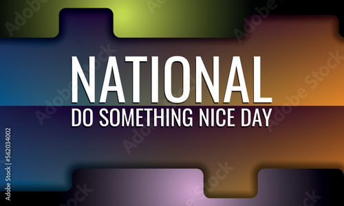 national do something nice day . Design suitable for greeting card poster and banner