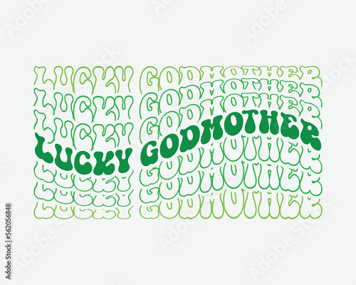 Lucky Godmother quote retro wavy groovy mirrored isolated typography sublimation on white background