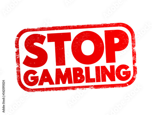 Stop Gambling text stamp, concept background