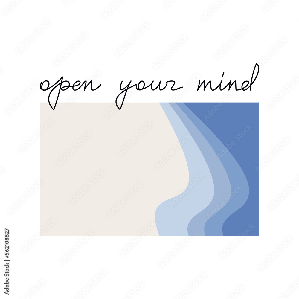 Vector inspirational quote poster. Open Your Mind slogan handwritten lettering. One line continuous phrase. Modern calligraphy, text design element for print, banner, wall art poster, card Vector inspirational quote poster. Open Your Mind slogan handwritten lettering. One line continuous phrase. Modern calligraphy, text design element for print, banner, wall art poster, card