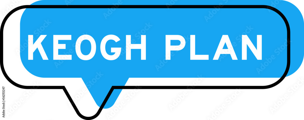 Speech banner and blue shade with word keogh plan on white background Speech banner and blue shade with word keogh plan on white background