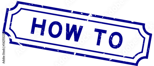 Grunge blue how to word rubber seal stamp on white background