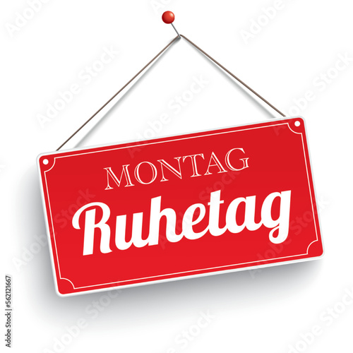 Schild Montag Ruhetag