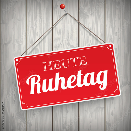Sign Wooden Background Heute Ruhetag
