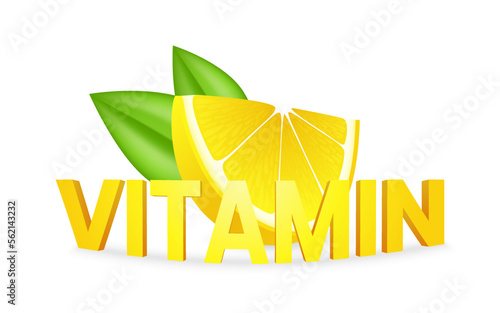 Vitamin C effervescent soluble pills with lemon flavor. Realistic lemon sliced with green leaf, sour fresh fruit, bright yellow zest. Vector realistic poster of Vitamin C complex for medicine.