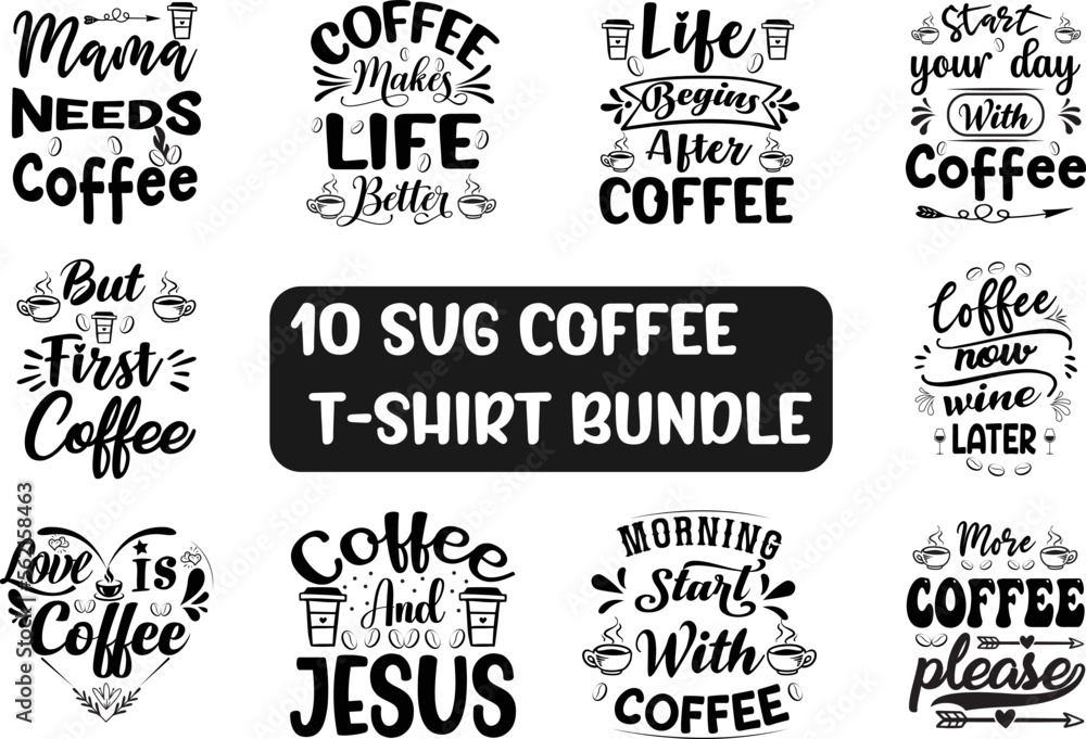 coffee bundle t shirt SVG design, Coffee Bundle SVG, Funny Coffee Quotes.