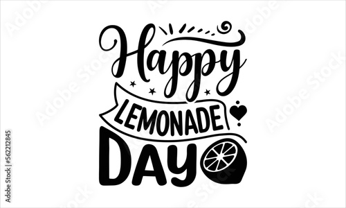 Happy lemonade day - Lemonade T-shirt design  Lettering design for greeting banners  Modern calligraphy  Cards and Posters  Mugs  Notebooks  white background  svg EPS 10.