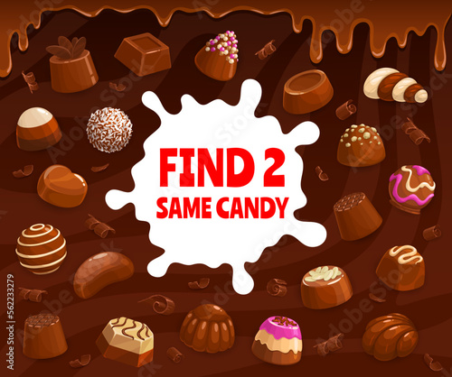 Chocolate praline and fudge, souffle, truffle and jelly, hazelnut candy and bonbon confectionery find two same candies. Vector kids game worksheet with cartoon choco sweet desserts children riddle