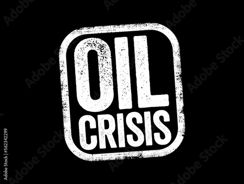 Oil Crisis text stamp concept for presentations and reports