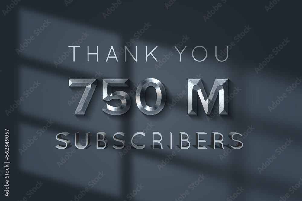 750 Million subscribers celebration greeting banner with Grey metal Design 750 Million subscribers celebration greeting banner with Grey metal Design