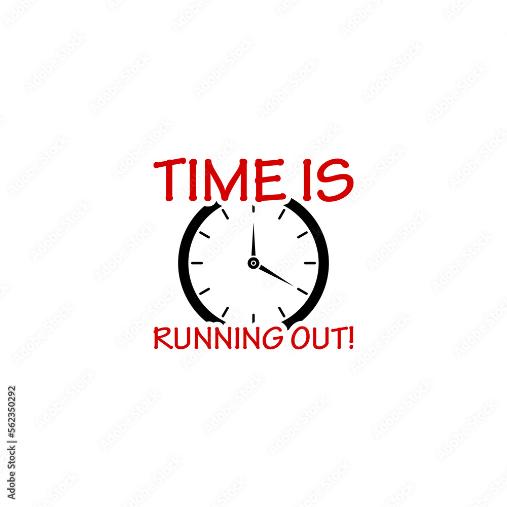 Time is Running Out Concept isolated on white background Time is Running Out Concept isolated on white background