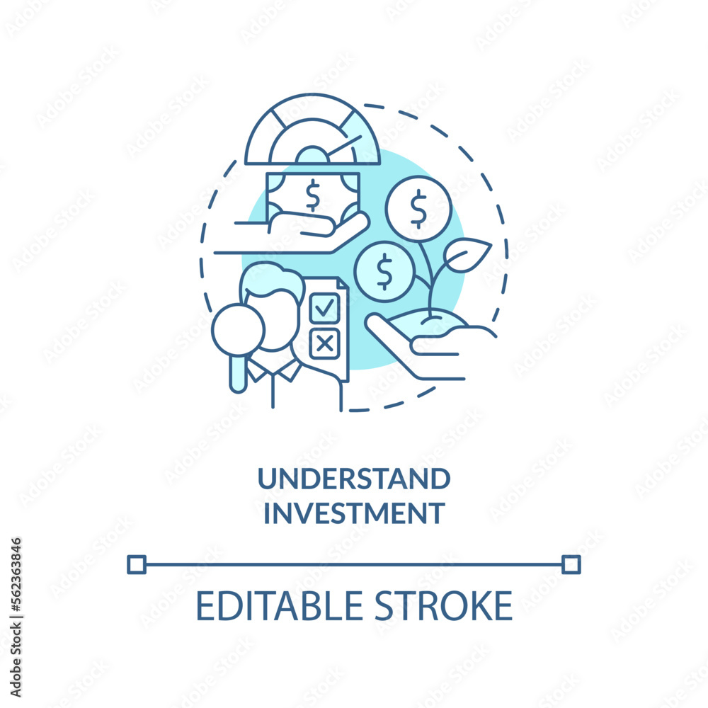 Understand investment turquoise concept icon. Money management. Financial success abstract idea thin line illustration. Isolated outline drawing. Editable stroke. Arial, Myriad Pro-Bold fonts used