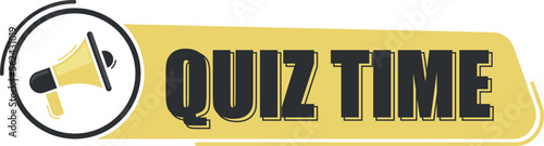 Quiz time. Megaphone message with text on yellow background. Megaphone banner. Web design.