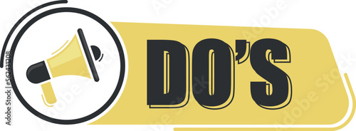Do's. Megaphone message with text on yellow background. Megaphone banner. Web design. © vadymstock