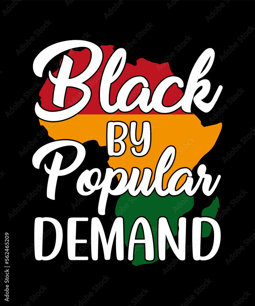 Black history popular demand t shirts Black history popular demand t shirts
