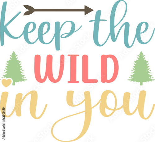 keep the wild in you