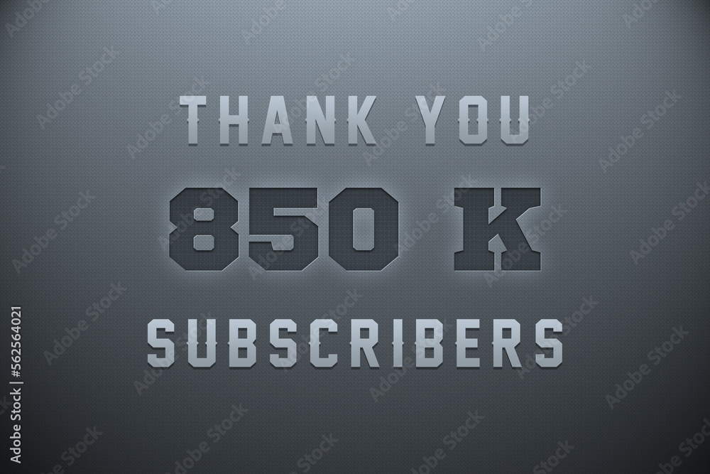 850 K subscribers celebration greeting banner with Metal Engriving Design 850 K subscribers celebration greeting banner with Metal Engriving Design