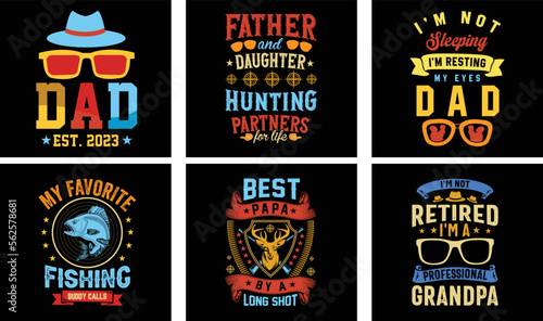 Father's Day T-shirt Design Bundle. Day t-shirt design vector. T-shirt Design Vector. Father's Day Vector Graphics 