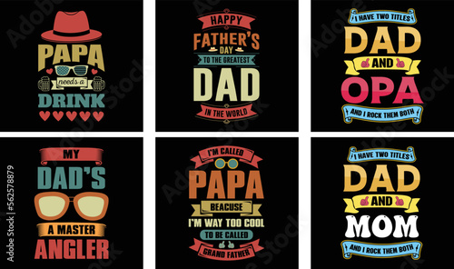 Father's Day T-shirt Design Bundle. Day t-shirt design vector. T-shirt Design Vector. Father's Day Vector Graphics 